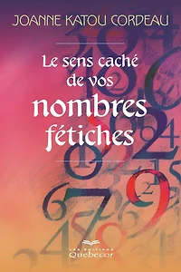 Le sens caché de vos nombres fétiches: SENS CACHE DE VOS NOMBRES FETICHES [NUM]