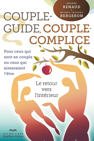 Couple-guide, couple-complice - Tome 1: Pour ceux qui sont en couple et pour ceux qui aimeraient l'être