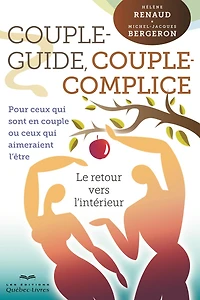 Couple-guide, couple-complice - Tome 1: Pour ceux qui sont en couple et pour ceux qui aimeraient l'être