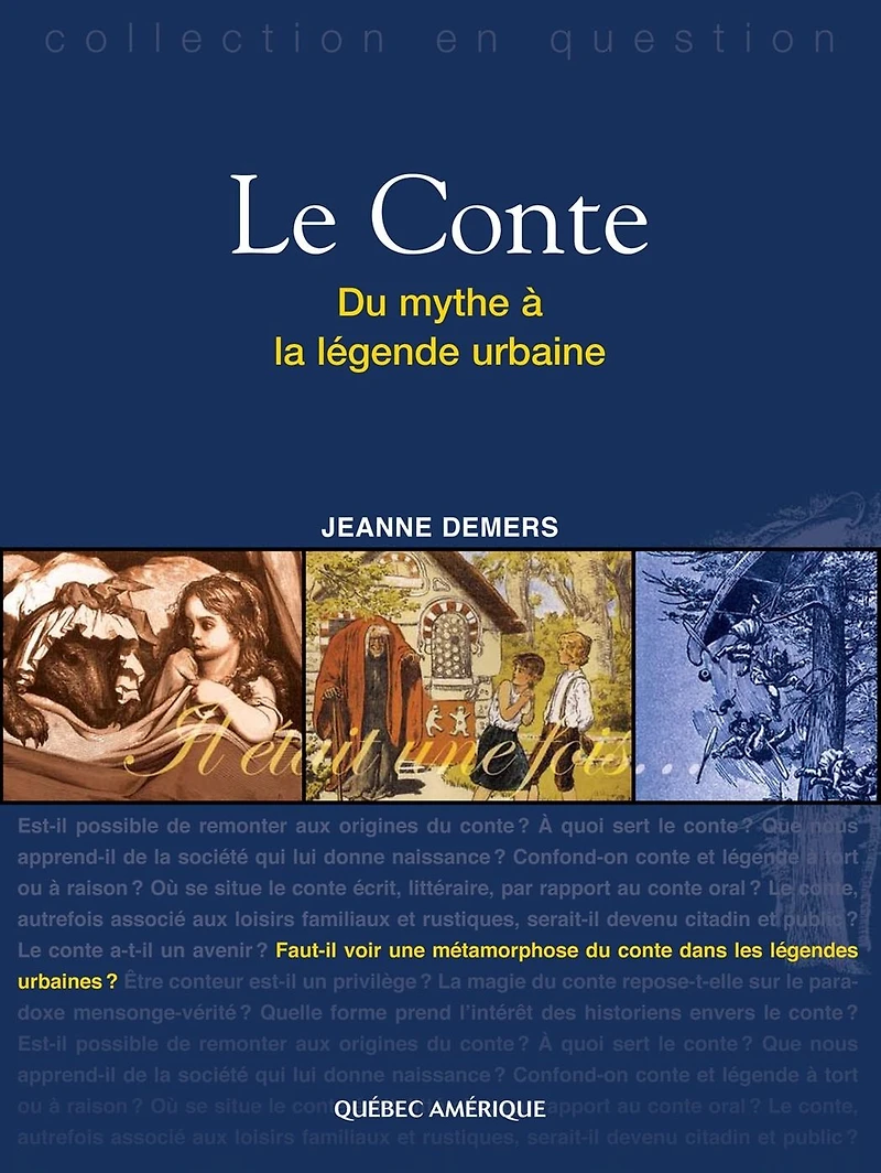 Le Conte: Du mythe à la légende urbaine
