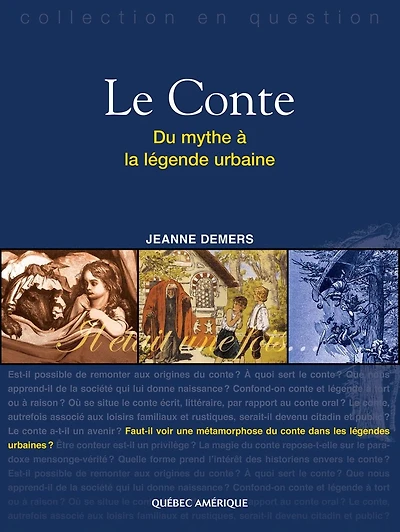 Le Conte: Du mythe à la légende urbaine