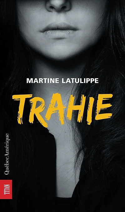 Trahie (Nouvelle édition)