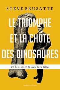 Le Triomphe et la chute des dinosaures