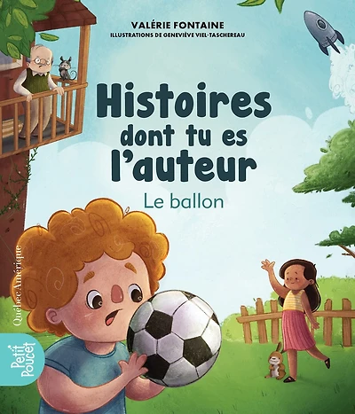 Histoires dont tu es l'auteur - Le ballon