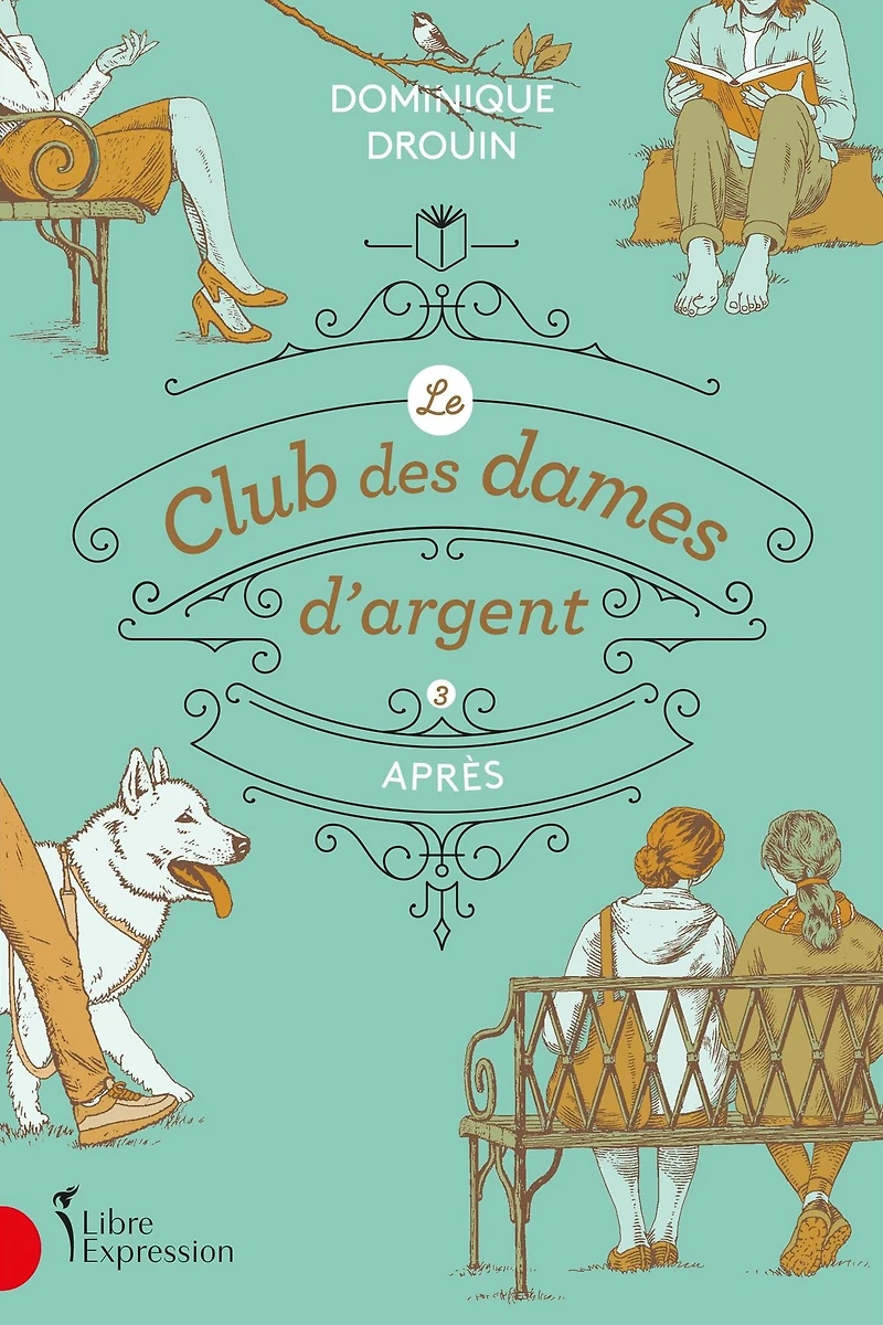 Le club des dames d'argent - Tome 3: Après