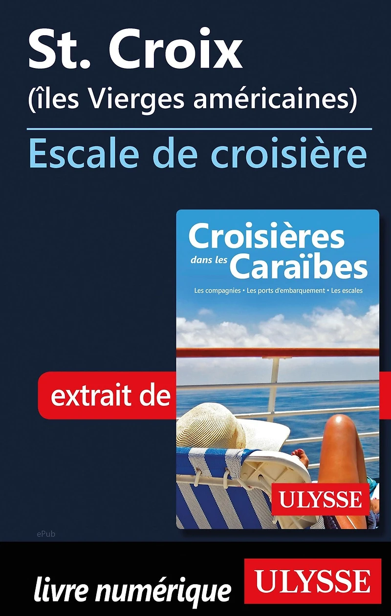 St. Croix (îles Vierges américaines) - Escale de croisière