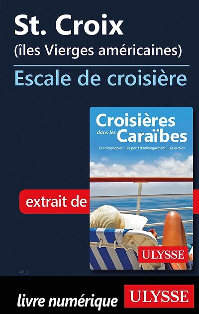 St. Croix (îles Vierges américaines) - Escale de croisière