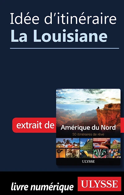 Idée d'itinéraire - La Louisiane