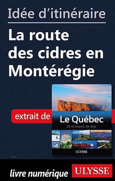 Idée d'itinéraire - La route des cidres en Montérégie