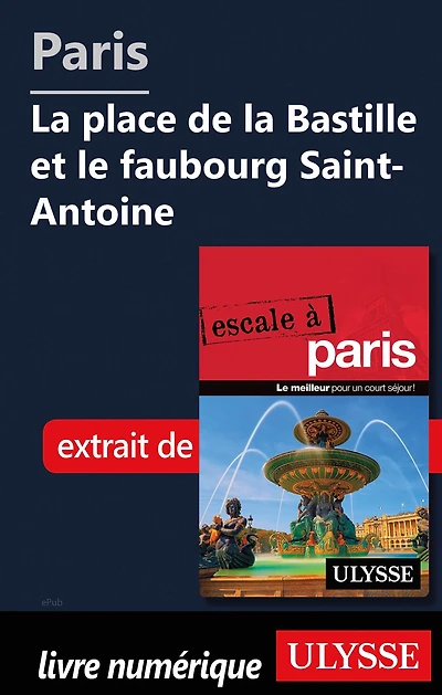 Paris - La place de la Bastille et le faubourg Saint-Antoine