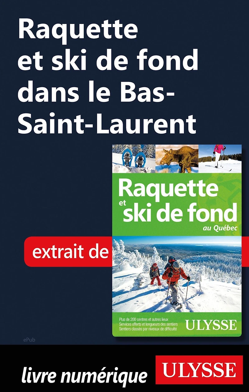 Raquette et ski de fond dans le Bas-Saint-Laurent
