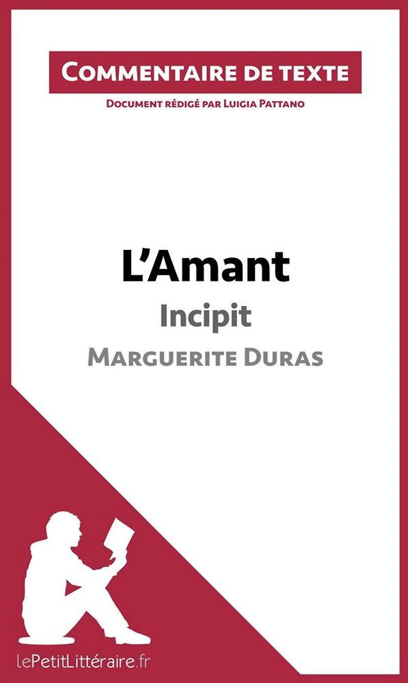 L'Amant de Marguerite Duras - Incipit: Commentaire et Analyse de texte