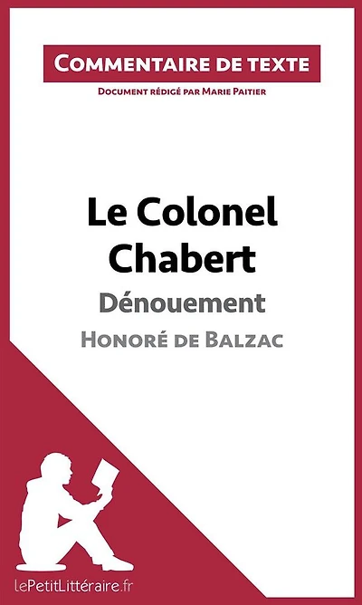 Le Colonel Chabert de Balzac - Dénouement: Commentaire et Analyse de texte