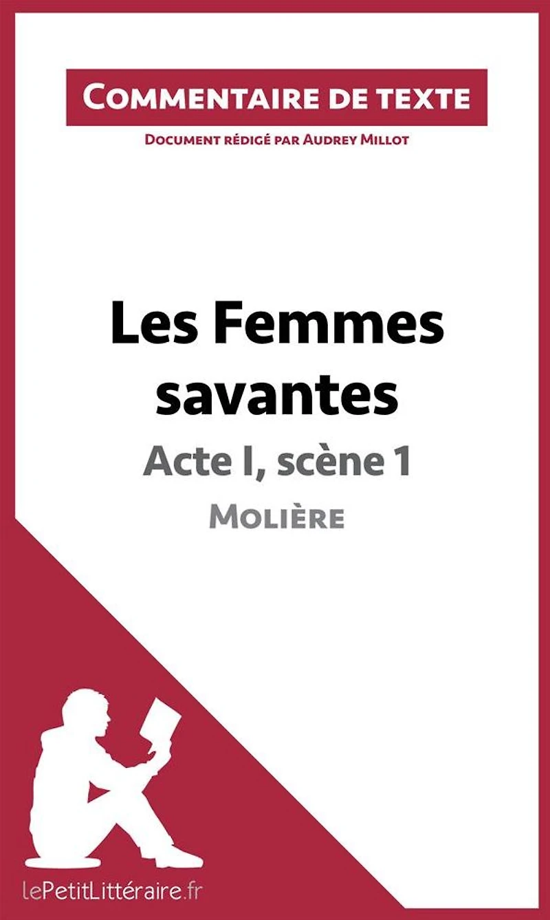 Les Femmes savantes de Molière - Acte I, scène 1: Commentaire et Analyse de texte