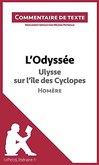 L'Odyssée d'Homère - Ulysse sur l'île des Cyclopes: Commentaire et Analyse de texte