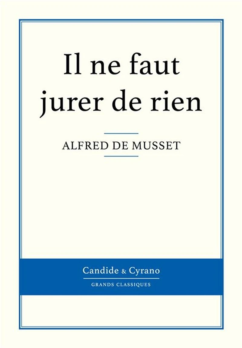 Il ne faut jurer de rien