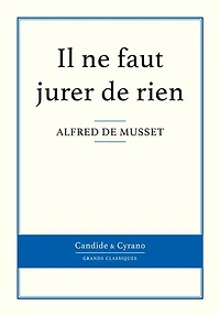 Il ne faut jurer de rien