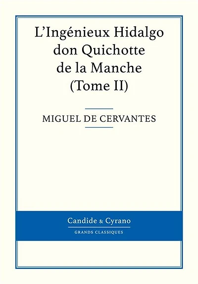 L'Ingénieux Hidalgo Don Quichotte de la Manche - Tome II