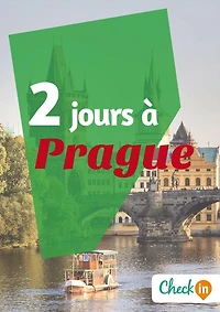 2 jours à Prague: Un guide touristique avec des cartes, des bons plans et les itinéraires indispensables