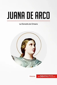Juana de Arco: La Doncella de Orleans