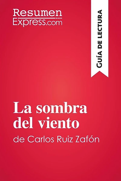 La sombra del viento de Carlos Ruiz Zafón (Guía lectura): Resumen y análisis completo