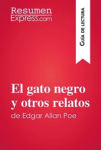 El gato negro y otros relatos de Edgar Allan Poe (Guía de lectura): Resumen y análisis completo