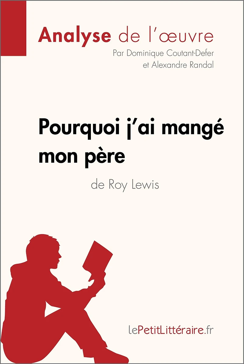 Pourquoi j'ai mangé mon père de Roy Lewis (Analyse de l'oeuvre): Analyse complète et résumé détaillé de l'oeuvre