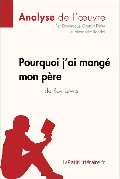 Pourquoi j'ai mangé mon père de Roy Lewis (Analyse de l'oeuvre): Analyse complète et résumé détaillé de l'oeuvre