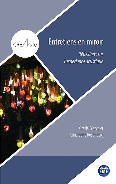 Entretiens en miroir: Réflexions sur l'expérience artistique