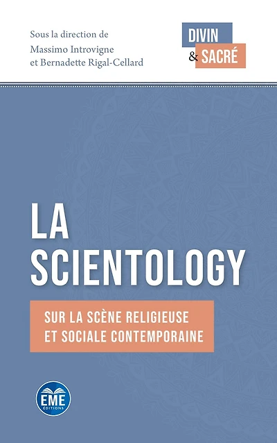 La Scientology: Sur la scène religieuse et sociale contemporaine