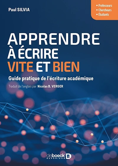 Apprendre à écrire vite et bien: Guide pratique de l écriture académique