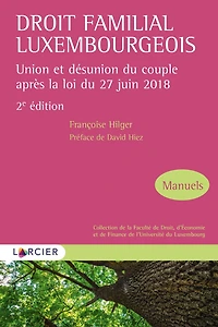 Droit familial luxembourgeois: Union et désunion du couple après la loi du 27 juin 2018