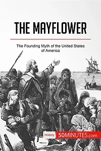Mayflower: The Founding Myth of the United States of America