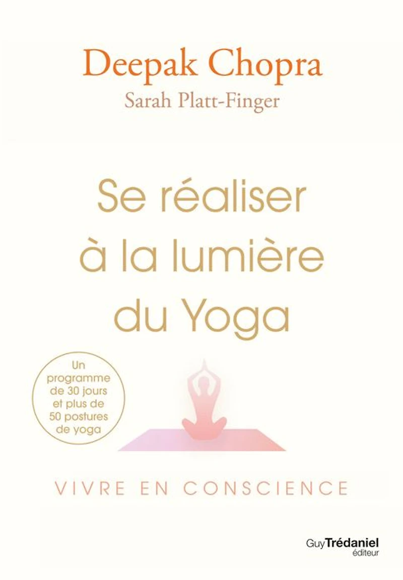 Se réaliser à la lumière du yoga: vivre en conscience