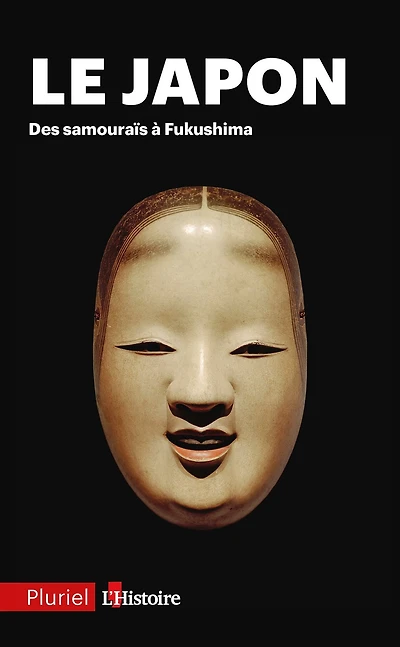 Le Japon: Des samouraïs à Fukushima