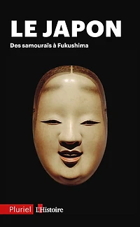 Le Japon: Des samouraïs à Fukushima