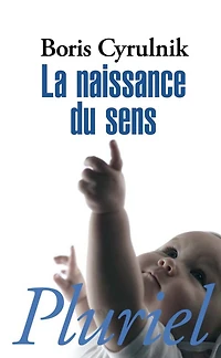 La naissance du sens