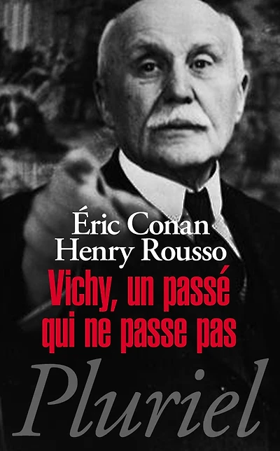 Vichy, un passé qui ne passe pas