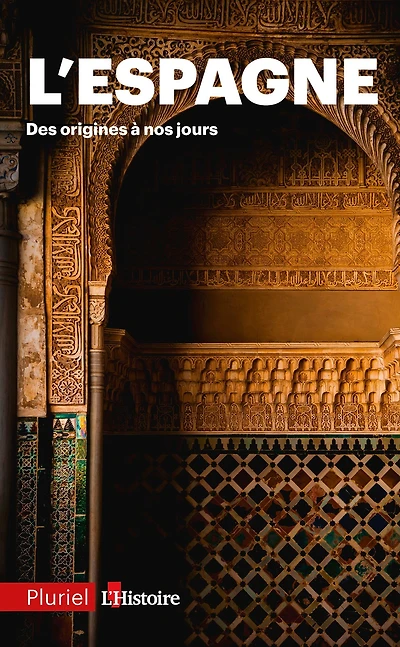 L'Espagne: Des origines à nos jours