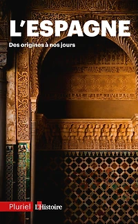 L'Espagne: Des origines à nos jours