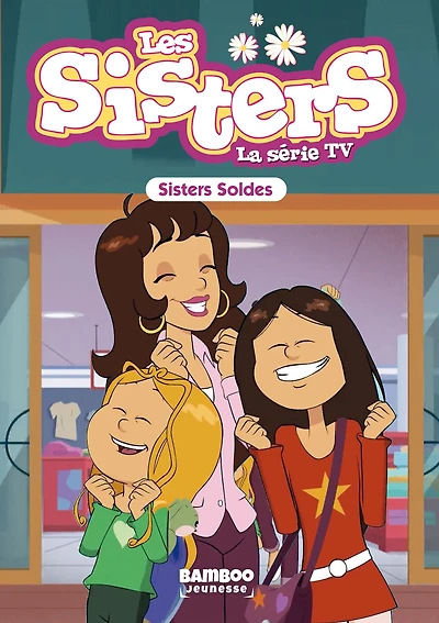 Les Sisters - La Série TV - Poche - tome 38: Sisters Soldes
