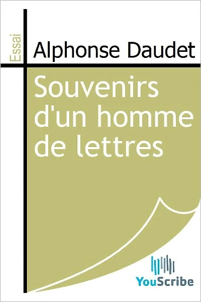 Souvenirs d'un homme de lettres
