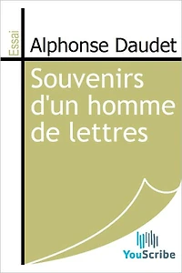 Souvenirs d'un homme de lettres