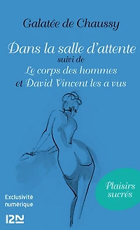 Dans la salle d'attente suivi de Le corps des hommes et David Vincent les a vus