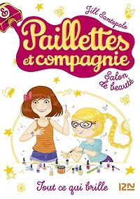 Paillettes et compagnie - tome 1 Tout ce qui brille