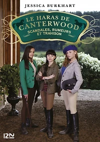 Le haras de Canterwood - tome 11 Scandales, rumeurs et trahison