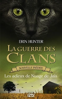 La guerre des Clans - Les adieux de Nuage de Jais