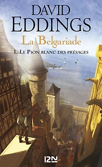 La Belgariade - Tome 1 Le Pion blanc des présages