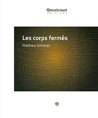 Les corps fermés: Un roman d'apprentissage sensible et profond