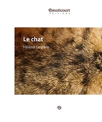 Le chat: Histoire d'une rencontre